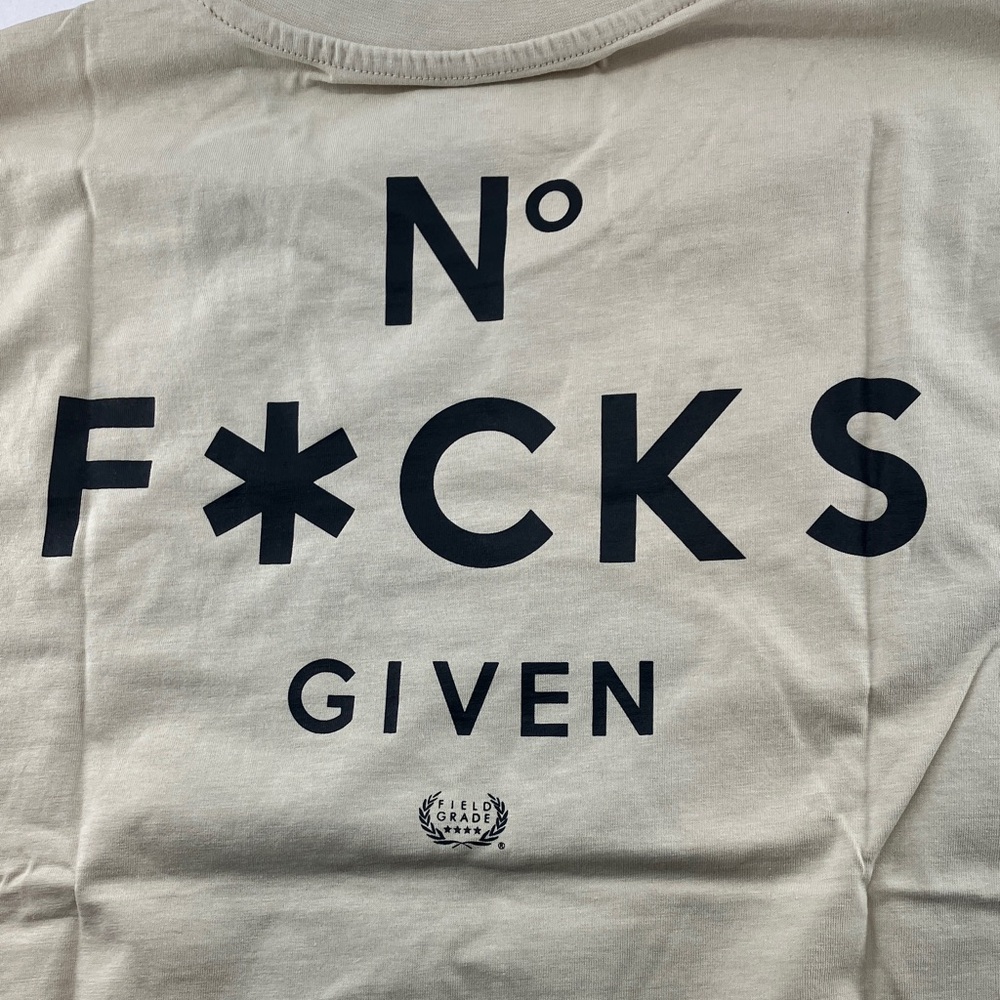 NEW! Field Grade Cream Graphic T-Shirt - No F*CKS GIVEN - Picture 7 of 7